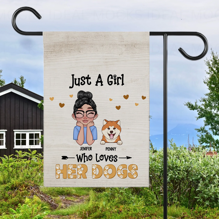 Personalized Just A Girl Who Loves Her Dogs Garden Flag - House Flag