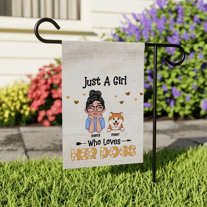 Personalized Just A Girl Who Loves Her Dogs Garden Flag - House Flag
