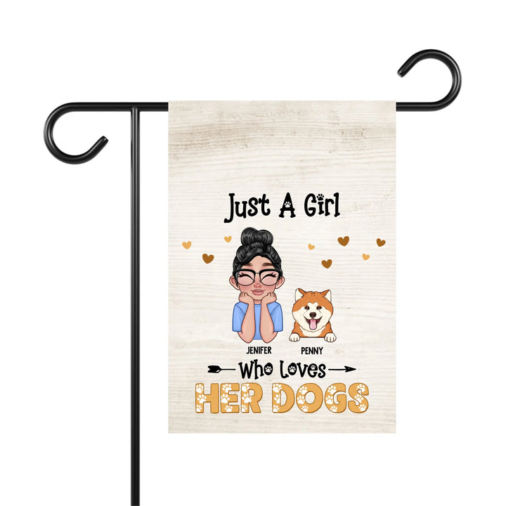 Personalized Just A Girl Who Loves Her Dogs Garden Flag - House Flag