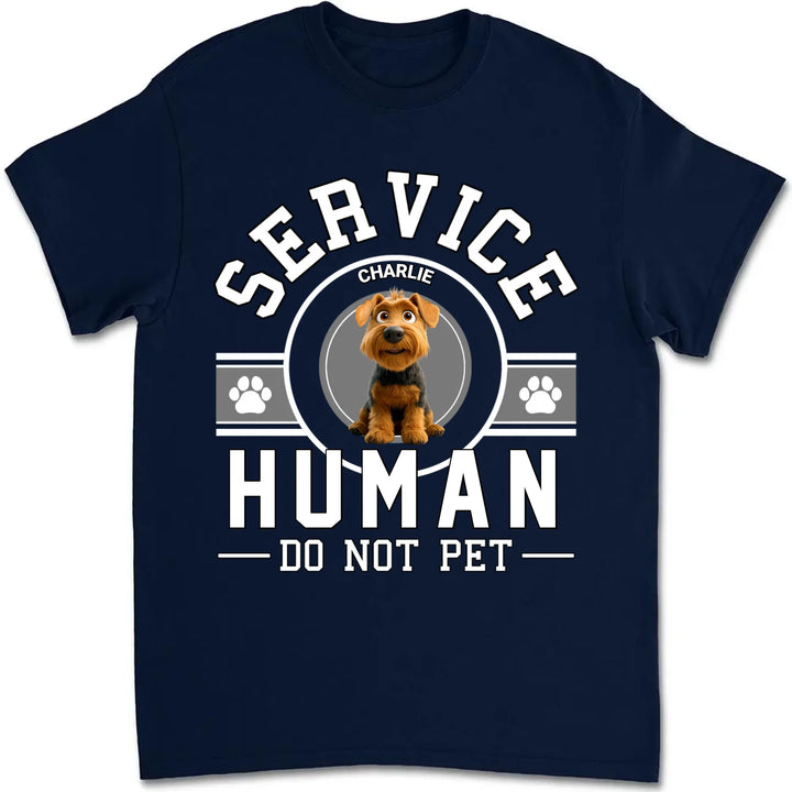 Service Human Do Not Pet Personalized Custom Unisex T Shirt Sweatshirt Hoodie
