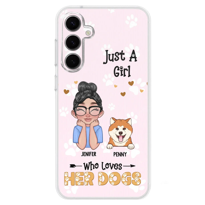 Personalized Just A Girl Who Loves Her Dogs - Custom Phone Case